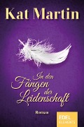 Cover-Bild zum Titel 'In den Fängen der Leidenschaft' von 'Kat Martin'