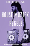 Cover-Bild zum Titel 'House Muziek Regels' von 'Eric Reese'