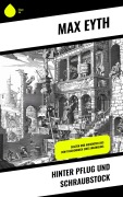 Cover-Bild zum Titel 'Hinter Pflug und Schraubstock' von 'Max Eyth'