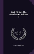 Cover-Bild zum Titel 'Jack Hinton, The Guardsman, Volume 2' von 'Charles James Lever'