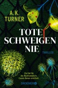 Cover-Bild zum Titel 'Tote schweigen nie' von 'A. K. Turner'