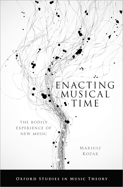 Enacting Musical Time - Mariusz Kozak