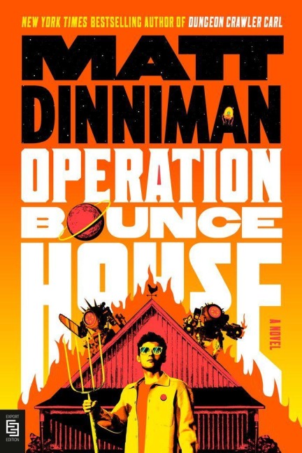 Operation Bounce House - Matt Dinniman