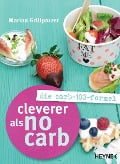 Cover-Bild zum Titel 'Cleverer als No Carb: Die Carb-100-Formel' von 'Marion Grillparzer'
