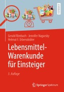 Cover-Bild zum Titel 'Lebensmittel-Warenkunde für Einsteiger' von 'Gerald Rimbach, Jennifer Nagursky, Helmut F. Erbersdobler'