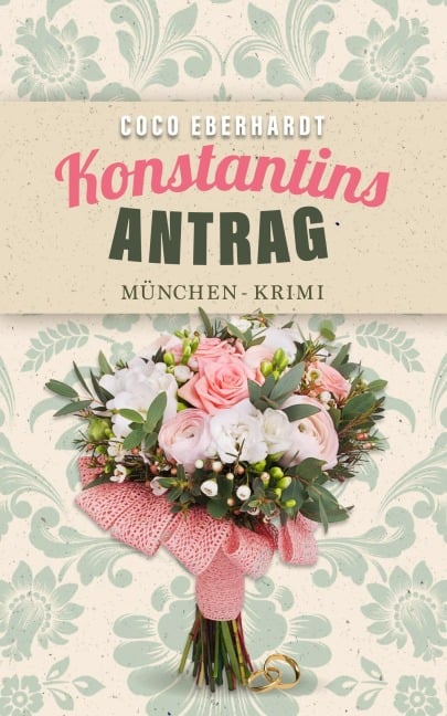 Konstantins Antrag - Coco Eberhardt
