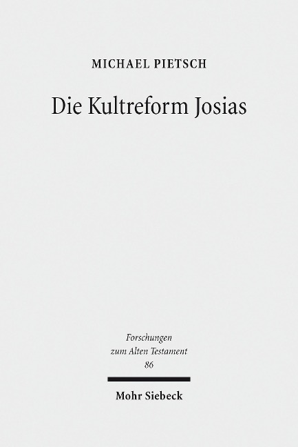 Die Kultreform Josias - Michael Pietsch
