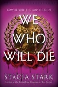 Cover-Bild zum Titel 'We Who Will Die' von 'Stacia Stark'