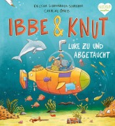 Cover-Bild zum Titel 'Ibbe & Knut - Luke zu und abgetaucht' von 'Kristina Scharmacher-Schreiber'