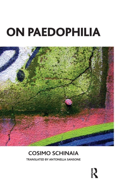 On Paedophilia - Cosimo Schinaia, Antonella Sansone