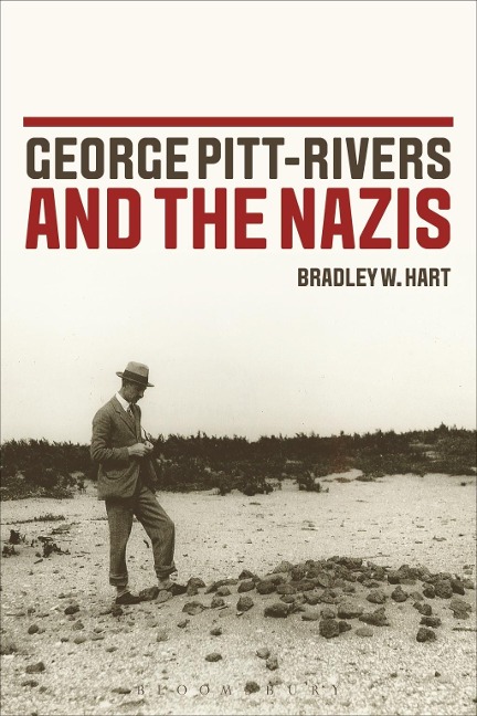 George Pitt-Rivers and the Nazis - Bradley W. Hart