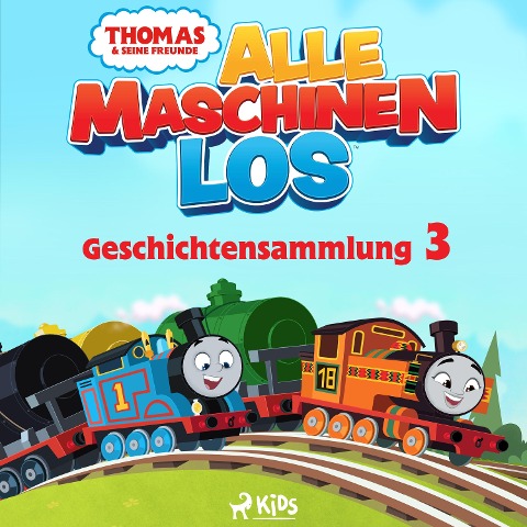 Thomas und seine Freunde - Alle Maschinen los - Geschichtensammlung 3 - Mattel