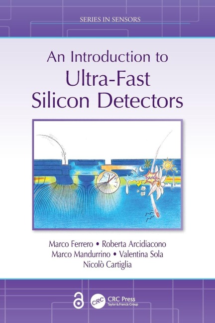 An Introduction to Ultra-Fast Silicon Detectors - Marco Ferrero, Marco Mandurrino, Roberta Arcidiacono