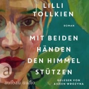 Cover-Bild zum Titel 'Mit beiden Händen den Himmel stützen' von 'Lilli Tollkien'
