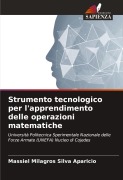 Cover-Bild zum Titel 'Strumento tecnologico per l'apprendimento delle operazioni matematiche' von 'Massiel Milagros Silva Aparicio'