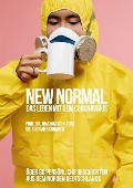 Cover-Bild zum Titel 'New Normal - Das Leben mit dem Coronavirus' von 'Joachim Schrader, Florian Schrader'
