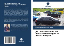 Cover-Bild zum Titel 'Die Determinanten von Überschwemmungen im Distrikt Abidjan' von 'Koffi Béhira François Djea'
