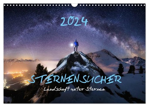 Sternensucher - Landschaft unter Sternen (Wandkalender 2024 DIN A3 quer), CALVENDO Monatskalender - Nicholas Roemmelt