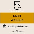 Lech Walesa: Kurzbiografie kompakt - Jürgen Fritsche, Minuten, Minuten Biografien