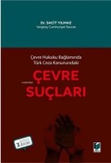 Cover-Bild zum Titel 'Cevre Hukuku Baglaminda Türk Ceza Kanunundaki Cevre Suclari' von 'Sacit Yilmaz'