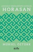 Cover-Bild zum Titel 'Horasan - Anadolu Erenlerinin Kaynagi' von 'Mürsel Öztürk'