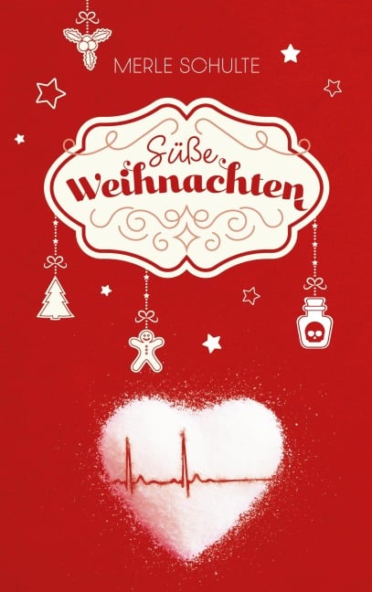 Süße Weihnachten - Merle Schulte