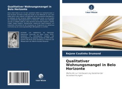Qualitativer Wohnungsmangel in Belo Horizonte - Rejane Coutinho Drumond