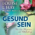 Cover-Bild zum Titel 'Gesund sein' von 'Louise Hay, Mona Lisa Schulz'