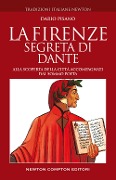 Cover-Bild zum Titel 'La Firenze segreta di Dante. Alla scoperta della città accompagnati dal sommo poeta' von 'Dario Pisano'