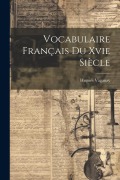 Cover-Bild zum Titel 'Vocabulaire Français Du Xvie Siècle' von 'Hugues Vaganay'