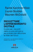 Cover-Bild zum Titel 'Progettare l'apprendimento digitale. Guida per i docenti della scuola secondaria per affrontare le sfide del futuro' von 'Rachel Karchmer-Klein, Lauren Boulden, Maureen McDonald'
