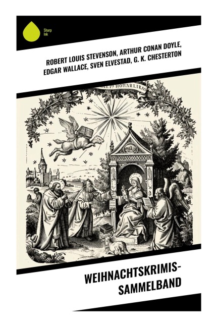 Weihnachtskrimis-Sammelband - Robert Louis Stevenson, Arthur Conan Doyle, Edgar Wallace, Sven Elvestad, G. K. Chesterton