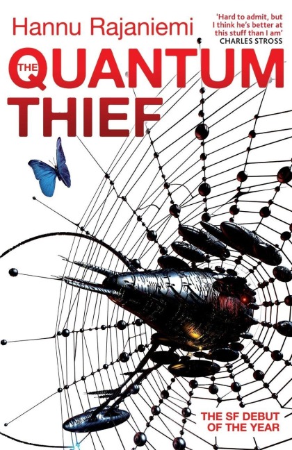 The Quantum Thief - Hannu Rajaniemi