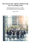 Cover-Bild zum Titel 'Die Kunst der agilen Skalierung mit Scrum@Scale' von 'Georg S. Faller'