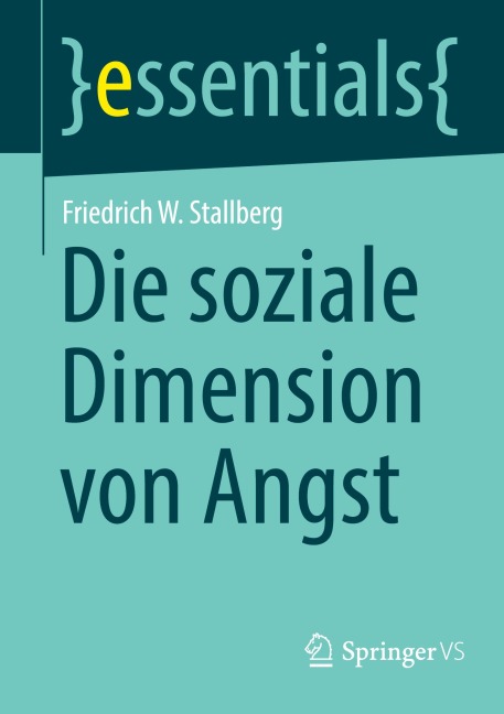 Die soziale Dimension von Angst - Friedrich W. Stallberg