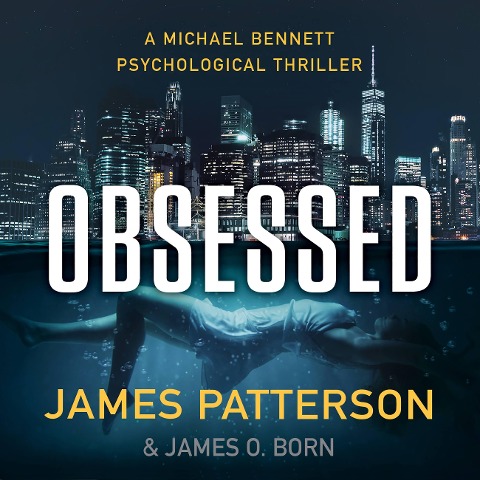 Obsessed - James Patterson, James O Born
