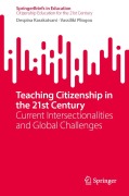 Cover-Bild zum Titel 'Teaching Citizenship in the 21st Century' von 'Despina Karakatsani, Vassiliki Pliogou'