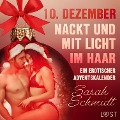 Cover-Bild zum Titel '10. Dezember: Nackt und mit Licht im Haar ¿ ein erotischer Adventskalender' von 'Sarah Schmidt'
