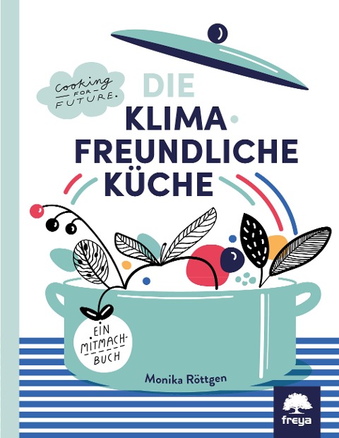 Klimafreundlich Küche - Monika Röttgen