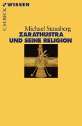 Cover-Bild zum Titel 'Zarathustra und seine Religion' von 'Michael Stausberg'