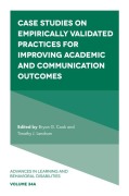 Cover-Bild zum Titel 'Case Studies on Empirically Validated Practices for Improving Academic and Communication Outcomes' von ''