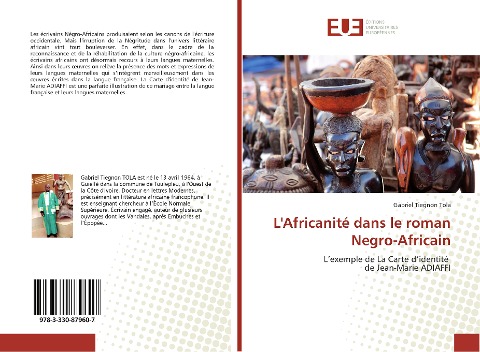 L'Africanité dans le roman Negro-Africain - Gabriel Tiegnon Tola