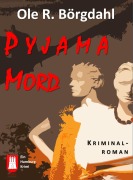 Cover-Bild zum Titel 'Pyjamamord' von 'Ole R. Börgdahl'