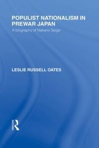 Populist Nationalism in Pre-War Japan - Leslie Oates