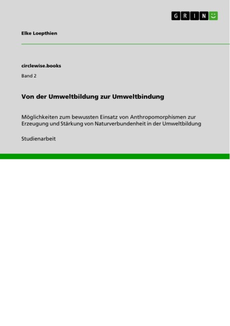 Von der Umweltbildung zur Umweltbindung - Elke Loepthien