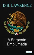 Cover-Bild zum Titel 'A Serpente Emplumada - D.H. Lawrence' von 'D. H. Lawrence'