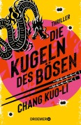 Cover-Bild zum Titel 'Die Kugeln des Bösen' von 'Chang Kuo-Li'