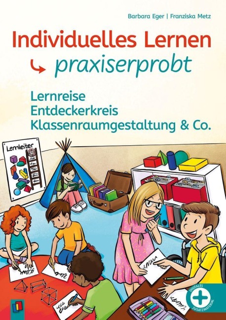 Individuelles Lernen - praxiserprobt - Barbara Eger, Franziska Metz