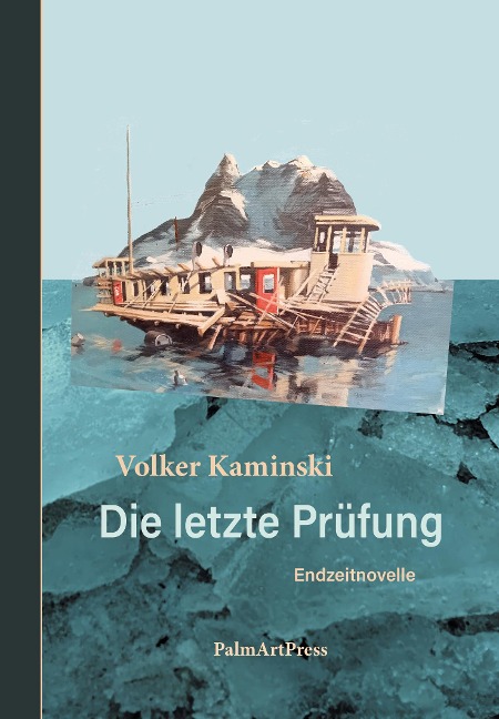 Die letzte Prüfung - Volker Kaminski