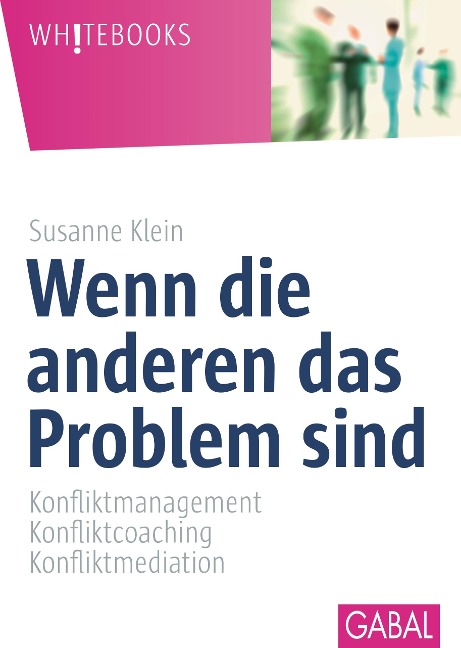 Wenn die anderen das Problem sind - Susanne Klein